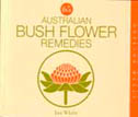 Australian Bush Flower Remedies (2012 Ed)