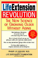 The Life Extension Revolution: The New Science of Growing Older Without Aging (Paperback)