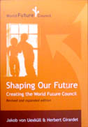 Shaping Our Future - Creating The World Future Council