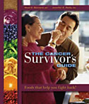 The Cancer Survivor's Guide : Foods That Help You Fight Back!