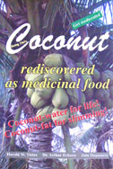 Coconut: Rediscovered as  Medicinal Food