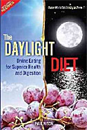 The Daylight Diet: Divine Eating for Superior Health and Digestion