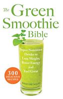 Green Smoothie Bible