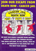 Join Our Escape from death Row - Cancer Jail