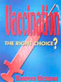 Vaccination  The Right Choice?